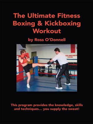 cover image of The Ultimate Fitness Boxing & Kickboxing Workout